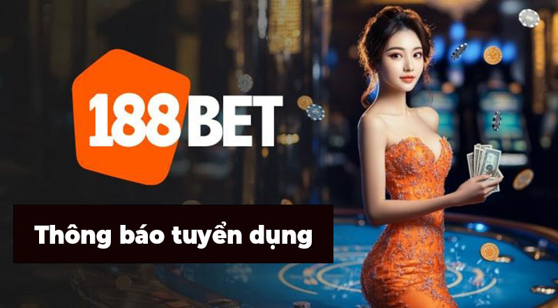 188bet tuyển dụng 